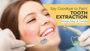 Say Goodbye to Pain! Tooth Extraction